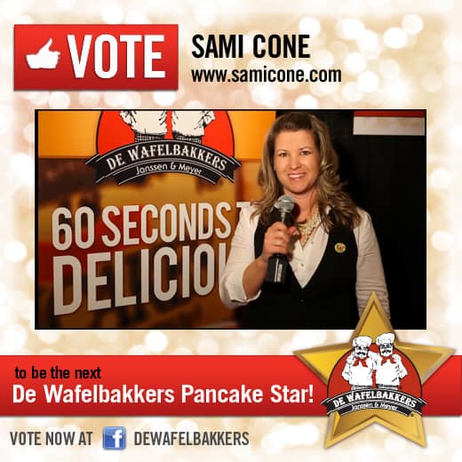 Last day to Vote Sami Cone as DeWafelbakkers Pancake Star!