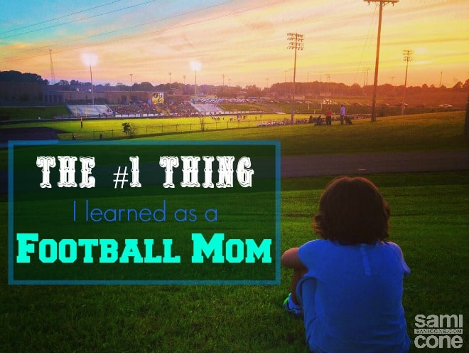 The #1 Thing I Learned as a Football Mom