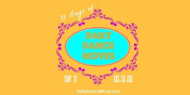 How to Do Si Do: Daily Dance Move Day 11