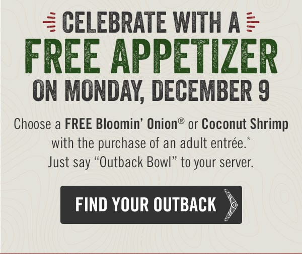 Free Outback Appetizer December 9, 2019