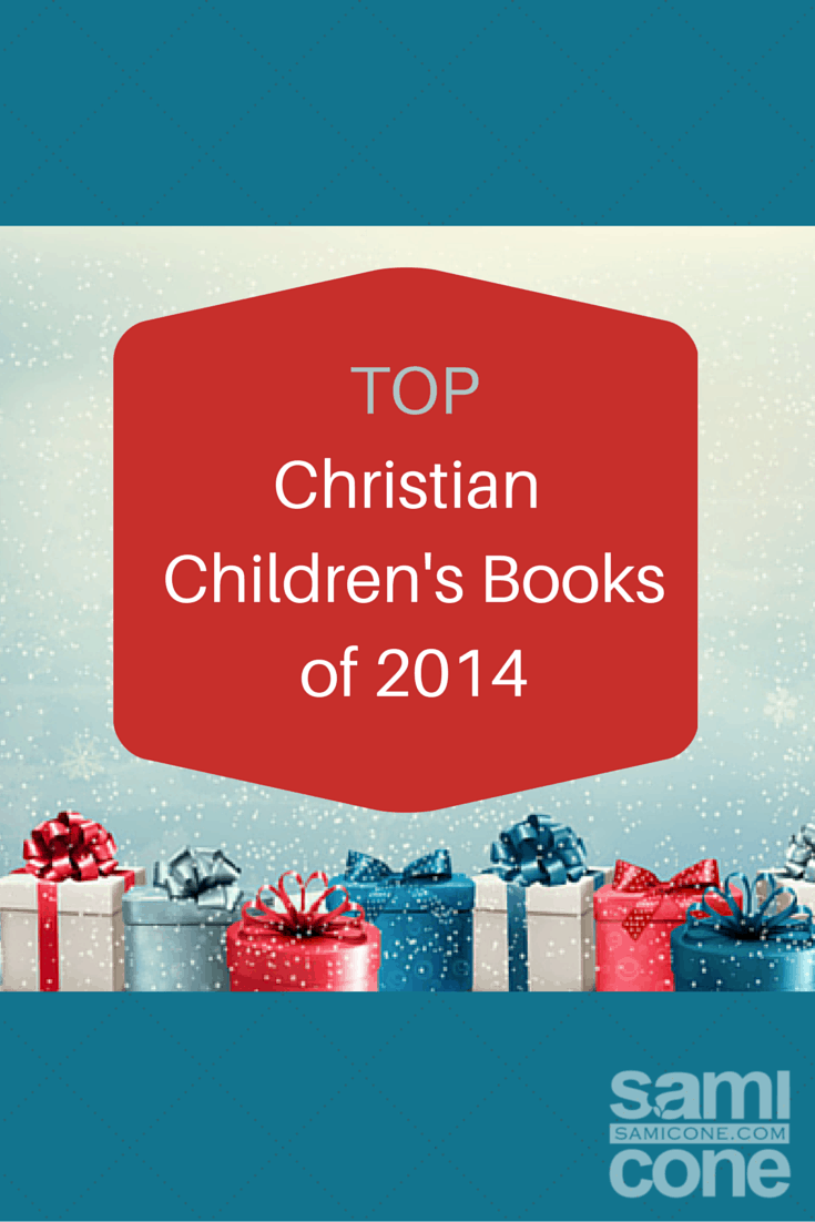 Top Christian Children’s Books of 2014