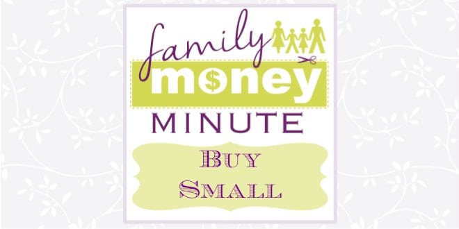 Buy Small {Family Money Minute}