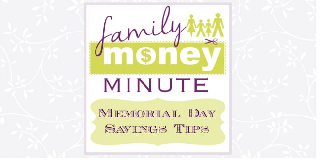 Memorial Day Savings Tips