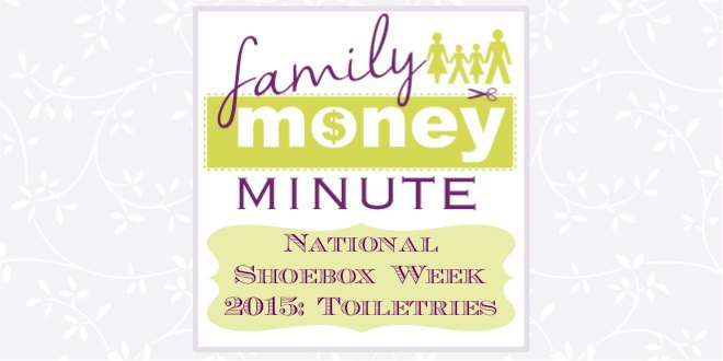 National Shoebox Collection Week 2015 Toiletries