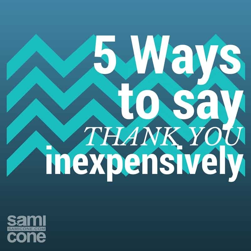 5 Ways to Say Thank You Inexpensively