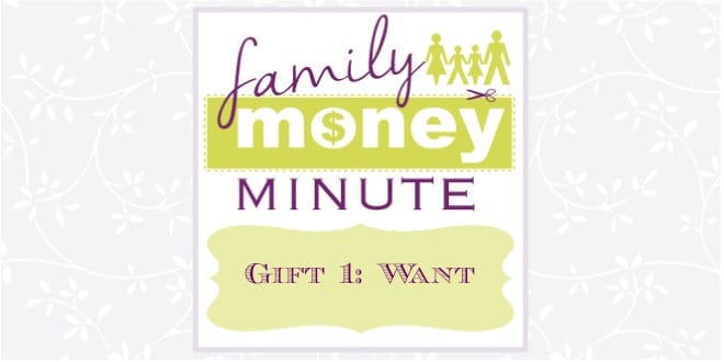 Gift 1: Want