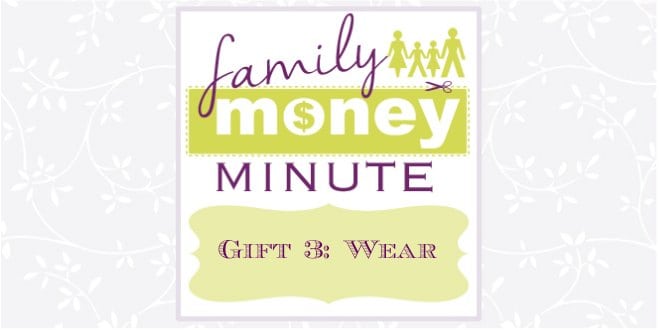 Gift 3: Wear