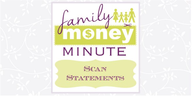 Scan Statements {Family Money Minute}
