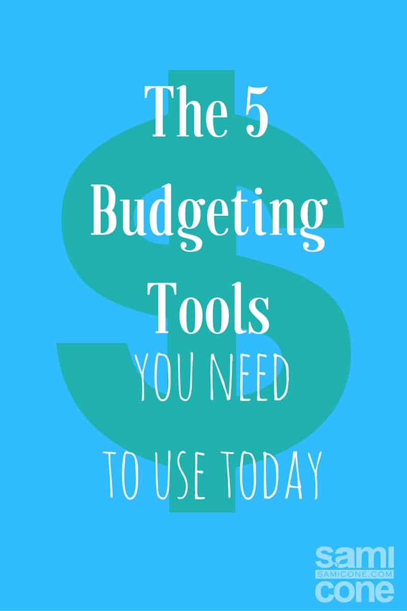 The 5 Budgeting Tools You Need to Use Today