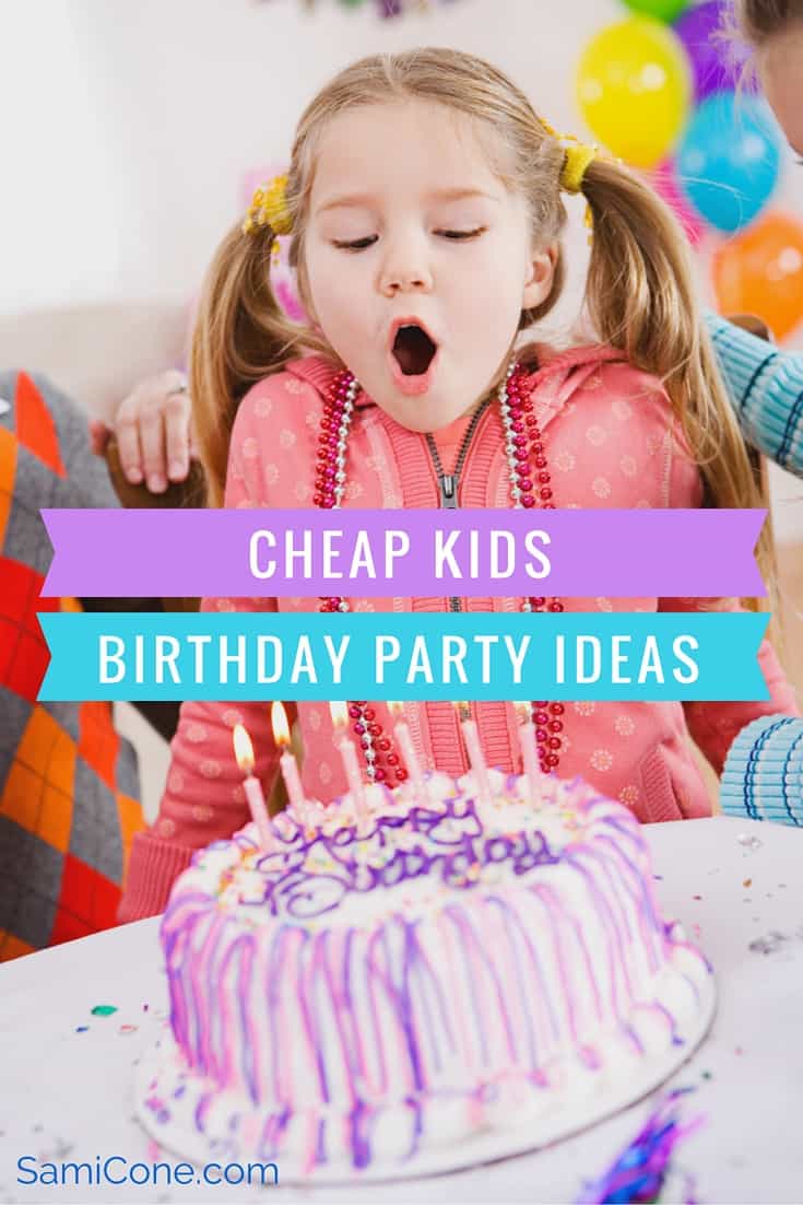 Cheap Kids Birthday Party Ideas
