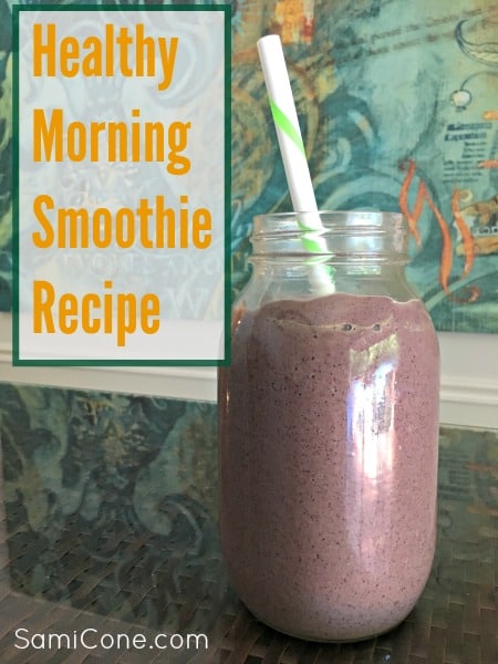 My Healthy Morning Smoothie Recipe