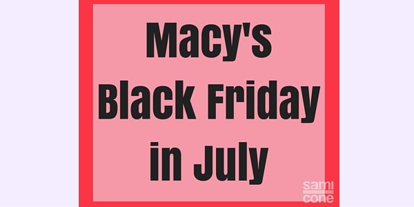 macys black friday in july 2016 coupon