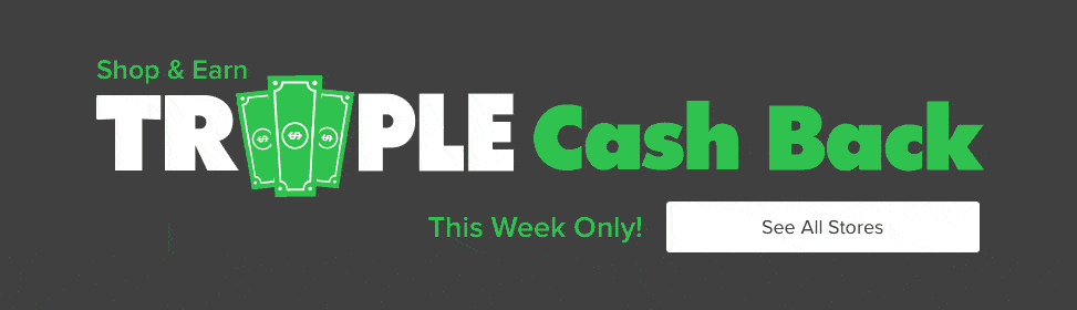 Triple Cash Back Week at Ebates- August 23-20