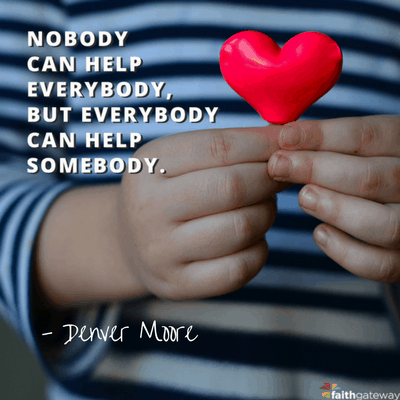 Everybody Can Help Somebody