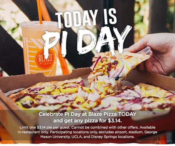 Pi Day Deal- Blaze Pizza