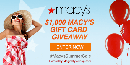 Macys Giveaway: 10 Win a $100 Giftcard! #MacysSummerSale Giveaway