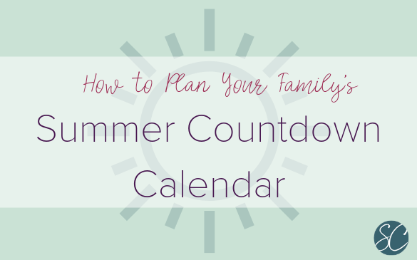 Plan Your Summer Countdown Calendar Today