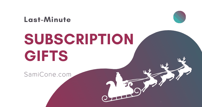 Last Minute Gift Subscriptions