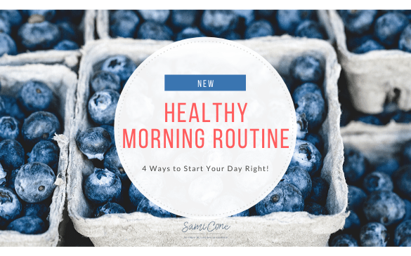 New Healthy Morning Routine in 4 Steps
