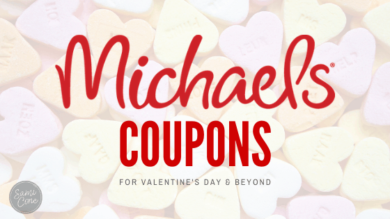 Michaels Coupons for Valentine’s Day – 50% off & more