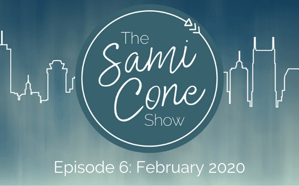 Episode 6_ February 2020 Sami Cone Show