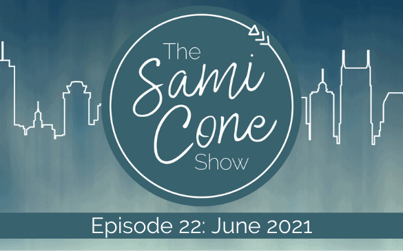 Episode 22 June 2021 Sami Cone Show