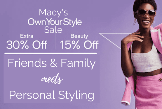 Macy's Own Your Style Sale 2022