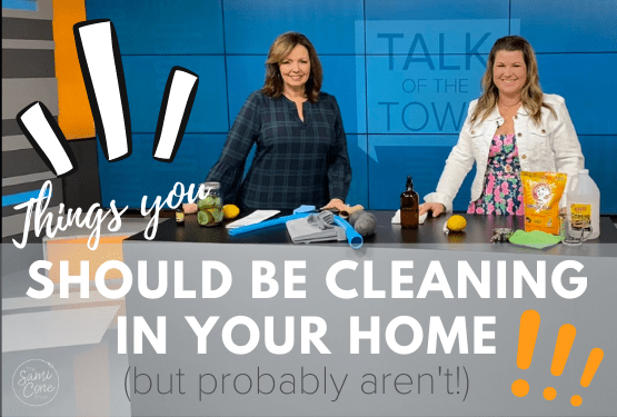 7 Things You Should be Cleaning in Your Home (but Probably Aren’t!)