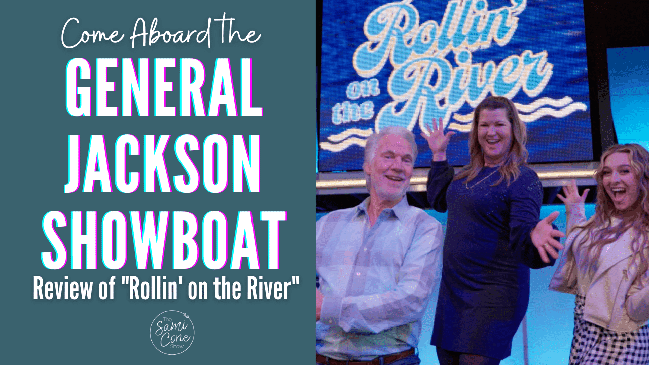 General Jackson Showboat Review: Rollin’ on the River
