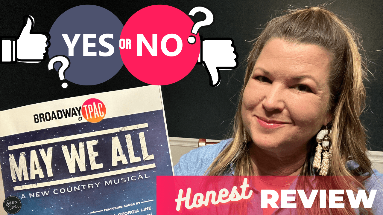 May We All the Musical Honest Review: Nashville Debut at TPAC