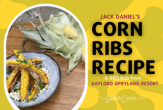 Corn Ribs Recipe & BBQ Rub from Opryland Jack Daniel’s Restaurant