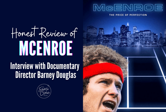 McEnroe Documentary Director Barney Douglas Interview Blog