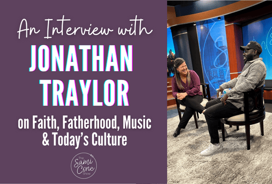 Jonathan Traylor Interview: Faith, Fatherhood, Music & Today’s Culture