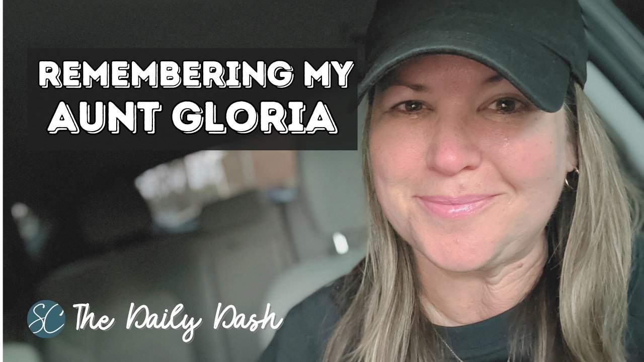 Remembering My Aunt Gloria {Daily Dash: November 27, 2023}